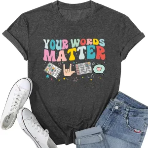 Autism Speech Therapy Shirt Teacher Shirts Women Inspirational Letter Print Graphic Tee Top Mental Health Teacher T-Shirt